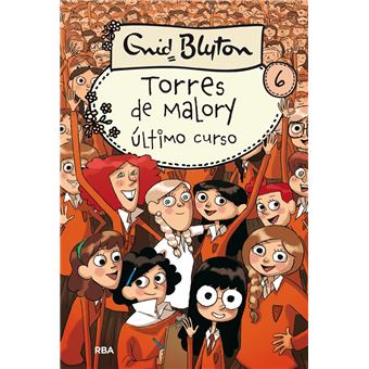 Último curso. Torres de Malory 6