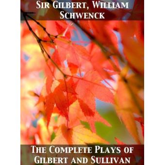 The Complete Plays of Gilbert and Sullivan - 1