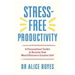 Stress free productivity
