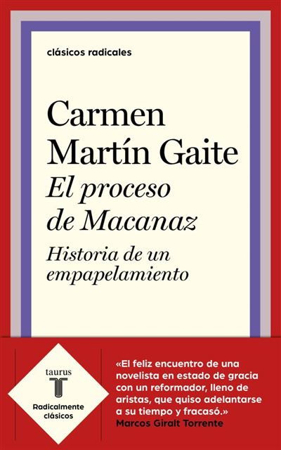 El Proceso De macanaz historia un empapelamiento radicales tapa blanda libro otro paciente la carmen gaite español