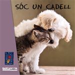 Soc un cadell -el petit univers-