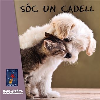 Soc un cadell -el petit univers-