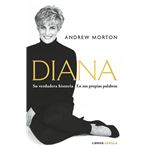 Diana: Su verdadera historia