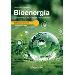Bioenergía. Fundamentos, tecnologías y aplicaciones