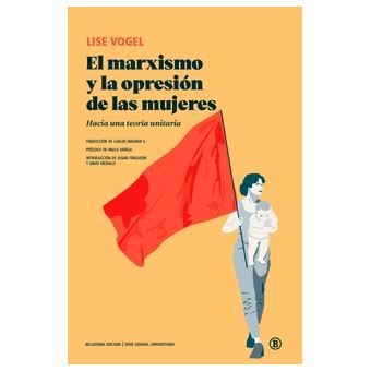 El Marxismo Y La Opresión De Las Mujeres