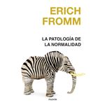 La Patologia De La Normalidad