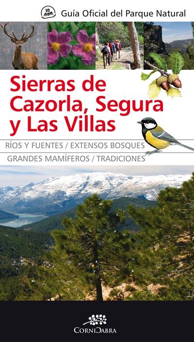 Libro Oficial Del parque natural las sierras cazorla segura y villas autores castellano cornicabra