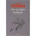 Une très légère oscillation: Journal 2014-2017