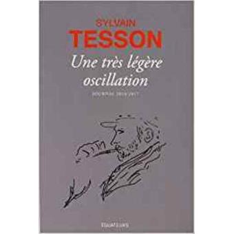 Une très légère oscillation: Journal 2014-2017