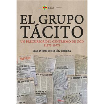 El grupo tácito. un precursor del centrismo de ucd (1973-197