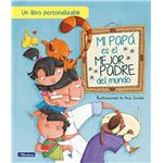 Mi papa es el mejor padre del mundo
