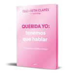 Querida yo: tenemos que hablar (edición especial limitada)
