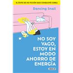 No soy vago, estoy en modo ahorro de energía