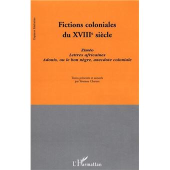 Fictions coloniales du XVIIIe siècle - 1