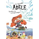 La terrible Adèle Terrible un dia, terrible per sempre! Nove