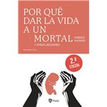 Por qué dar la vida a un mortal