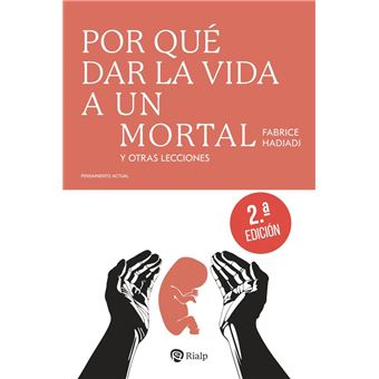 Por qué dar la vida a un mortal