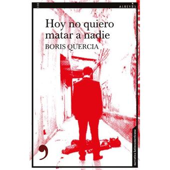 Hoy No Quiero Matar A Nadie