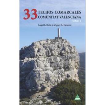 33 techos comarcales Comunitat Valenciana. Tomo I - 1