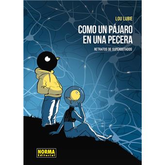 Como Un Pajaro En La Pecera. Retratos De Los Superdotados