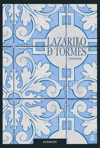 Lazarillo de Tormes -  Anónimo (Autor)