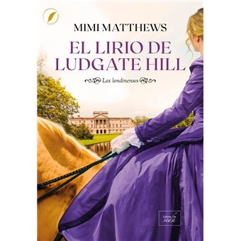 El lirio de Ludgate Hill