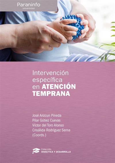 Ediciones Paraninfo, S.a Intervención Específica En Atención Temprana