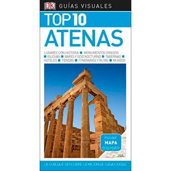 Guías Visuales TOP 10 Atenas La guía que descubre lo mejor de cada ciudad 