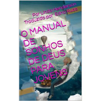 O Manual de Sonhos de Deus Para Jovens - 1