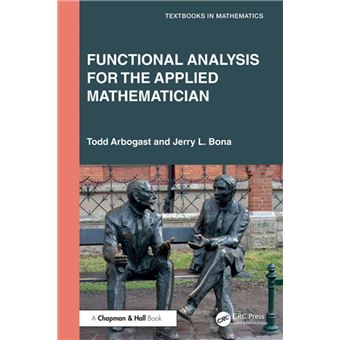 Functional Analysis for the Applied Mathematician - 1