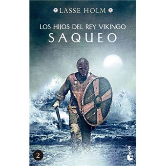 Los hijos del rey vikingo. Saqueo