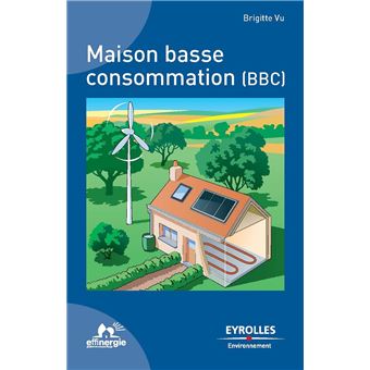 Maison basse consommation (BBC) - 1