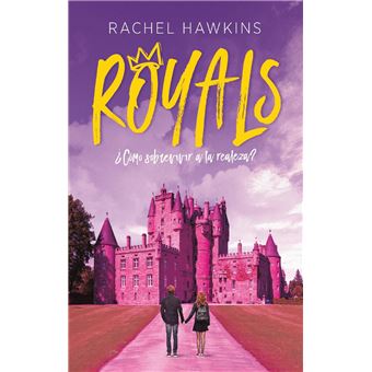 Royals. ¿Cómo sobrevivir a la realeza? - 1