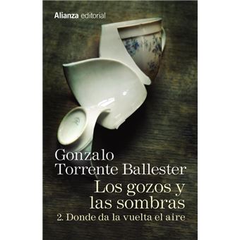 Los gozos y las sombras 2: Donde da la vuelta el aire