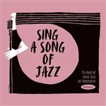 Sing A Song Of Jazz: The Best Of Vocal Jazz On Resonance - CD