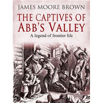 The Captives of Abb's Valley - 1