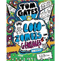 Tom Gates. Los Lobozombis son geniales (y punto)