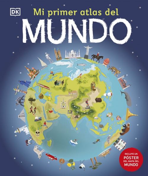 Dk Mi Primer Atlas Del Mundo - (Autor), (Traducción)