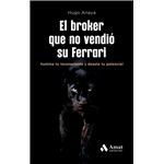 El Broker Que No Vendio Su Ferrari