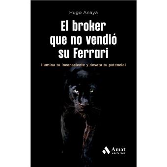 El Broker Que No Vendio Su Ferrari