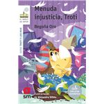 Menuda injusticia, Troti