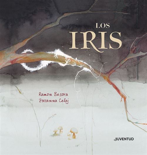 Editorial Juventud, S.a. Oliva Los Iris - Ramon Besora (Autor), Zuzanna Celej (Ilustración)