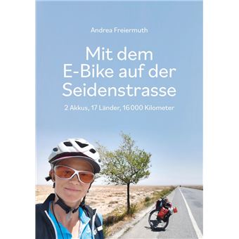 Mit dem E-Bike auf der Seidenstrasse - 1