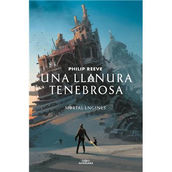 Una llanura tenebrosa (Mortal Engines 4) - 1