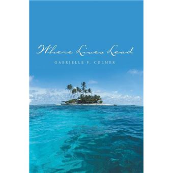 Where Lives Lead - 1