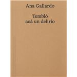 Ana Gallardo Temblo Aca Un Delirio