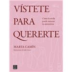 Vístete para quererte