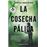 La cosecha pálida
