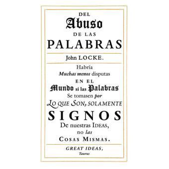 Del abuso de las palabras (Serie Great Ideas 35)