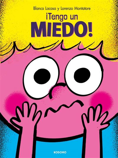 Ecc Ediciones Blanca ¡Tengo Un Miedo!